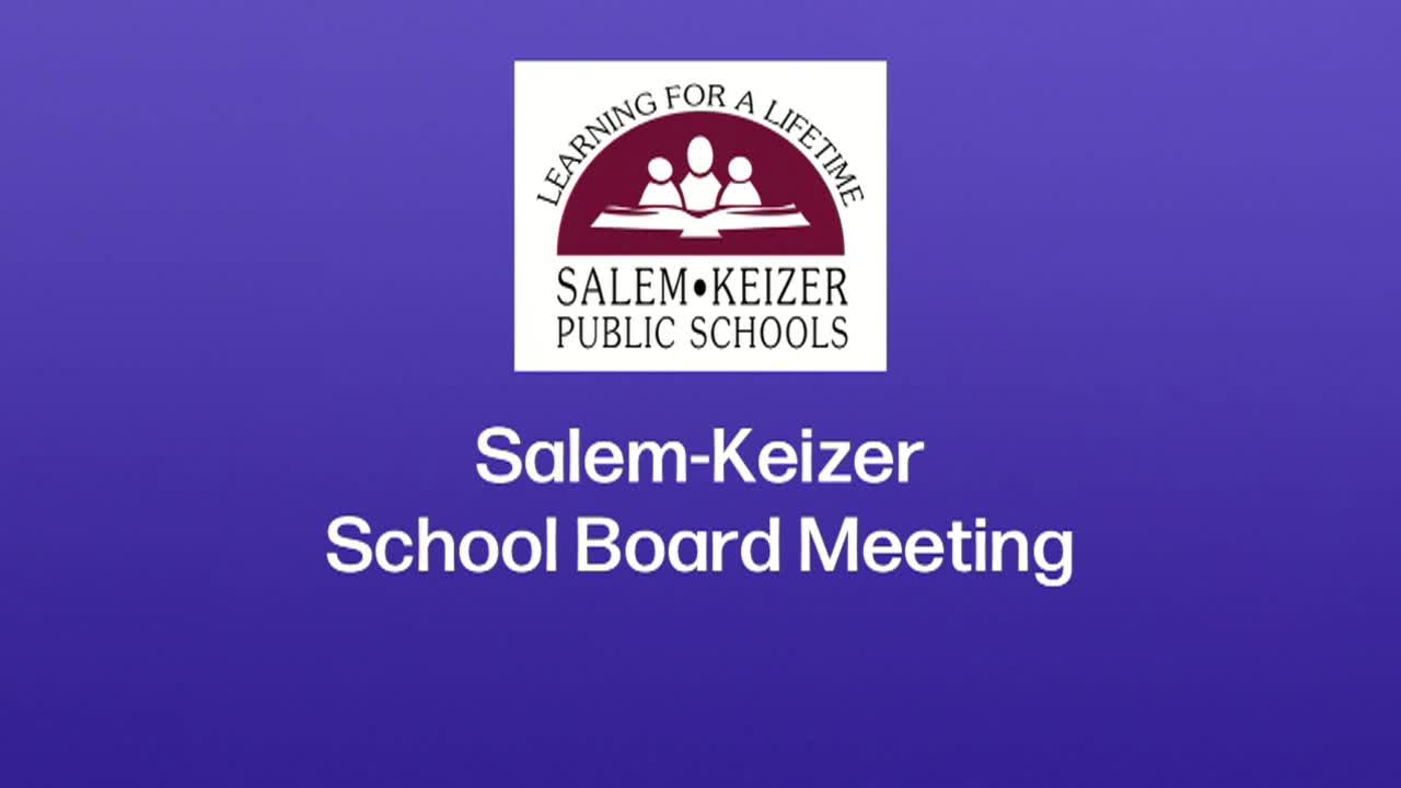 Salem-Keizer School Board Meeting