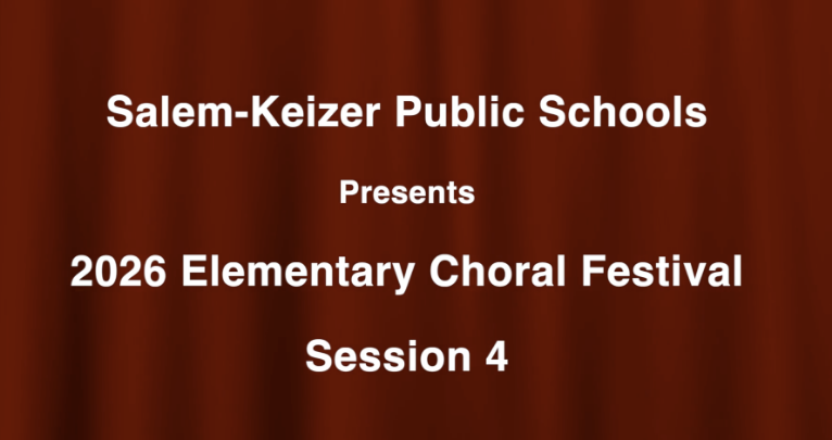 Red background with white words in the center: "Salem-Keizer Public Schools Presents 2026 Elementary Choir Festival Session 4"