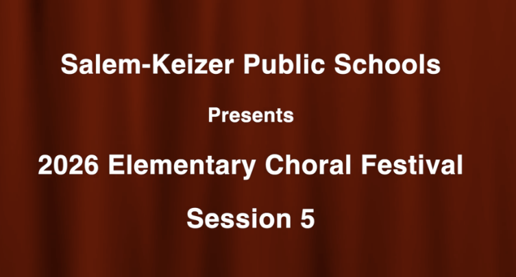 Red background with white words in the center: "Salem-Keizer Public Schools Presents 2026 Elementary Choir Festival Session 5"