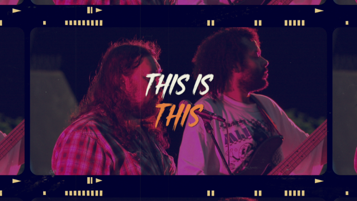 Picture of musicians in the back. White and yellow words: "This is This"