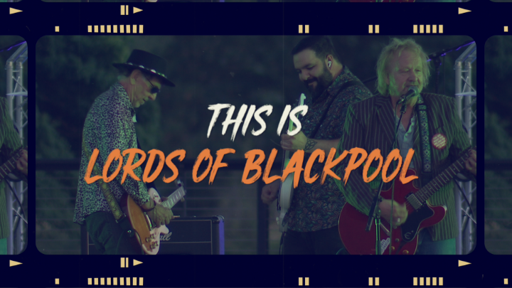 Musicians in the background with white and orange words: "This is Lords of Blackpool"