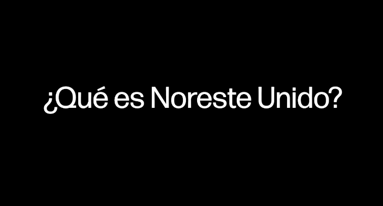 black background with white text: ¿Qué es Noreste Unido?