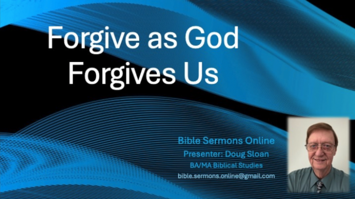 Blue wave background with white words towards the top: Forgive as God Forgives Us. Picture of a man in glasses in lower right corner.