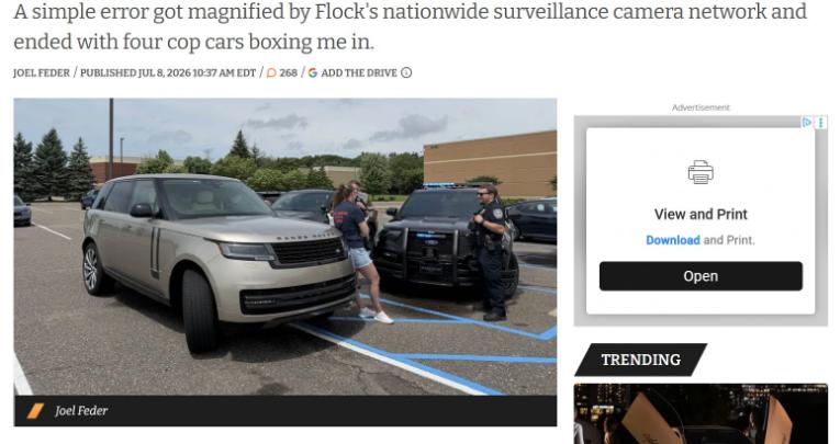Online article heading: A simple error got magnified by Flock's nationwide surveillance camera network and ended with four cop cars boxing me in. JOEL FEDER / PUBLISHED JUL 8, 2026 10:37 AM EDT / • 268 / G ADD THE DRIVE and a picture of police talking with a woman outside a silver Range Rover.