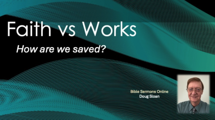 Teal and black ribbon background. Words across top left: "Faith vs Works How are we saved?" Picture of a man in glasses lower right corner.