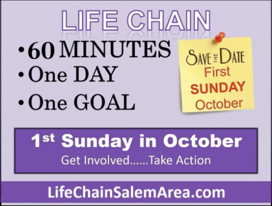 Purple background with white and black words: LIFE CHAIN • 60 MINUTES • One DAY • One GOAL SAVE # DATE First SUNDAY October 1st Sunday in October Get Involved......Take Action LifeChainSalemArea.com