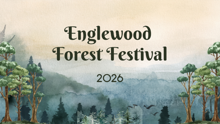 Forest picture with green words in the center: Englewood Forest Festival 2026