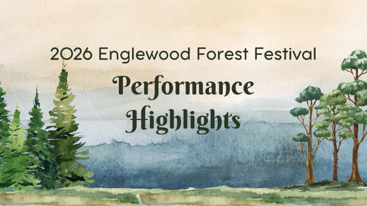 Forest background with green words: 2026 Englewood Forest Festival Performance Highlights
