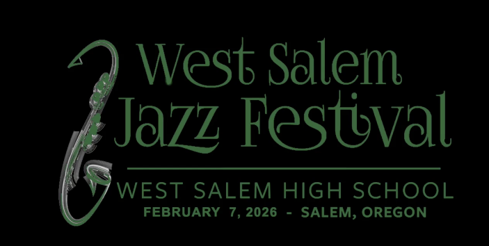 Black background with a saxophone to the left. Green words: "West Salem Jazz Festival WEST SALEM HIGH SCHOOL FEBRUARY 7, 2026 - SALEM, OREGON"
