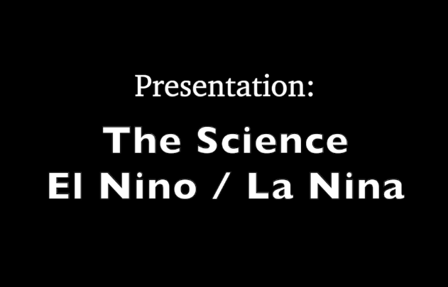 Black background with white words: The Science El Nino / La Ninael la