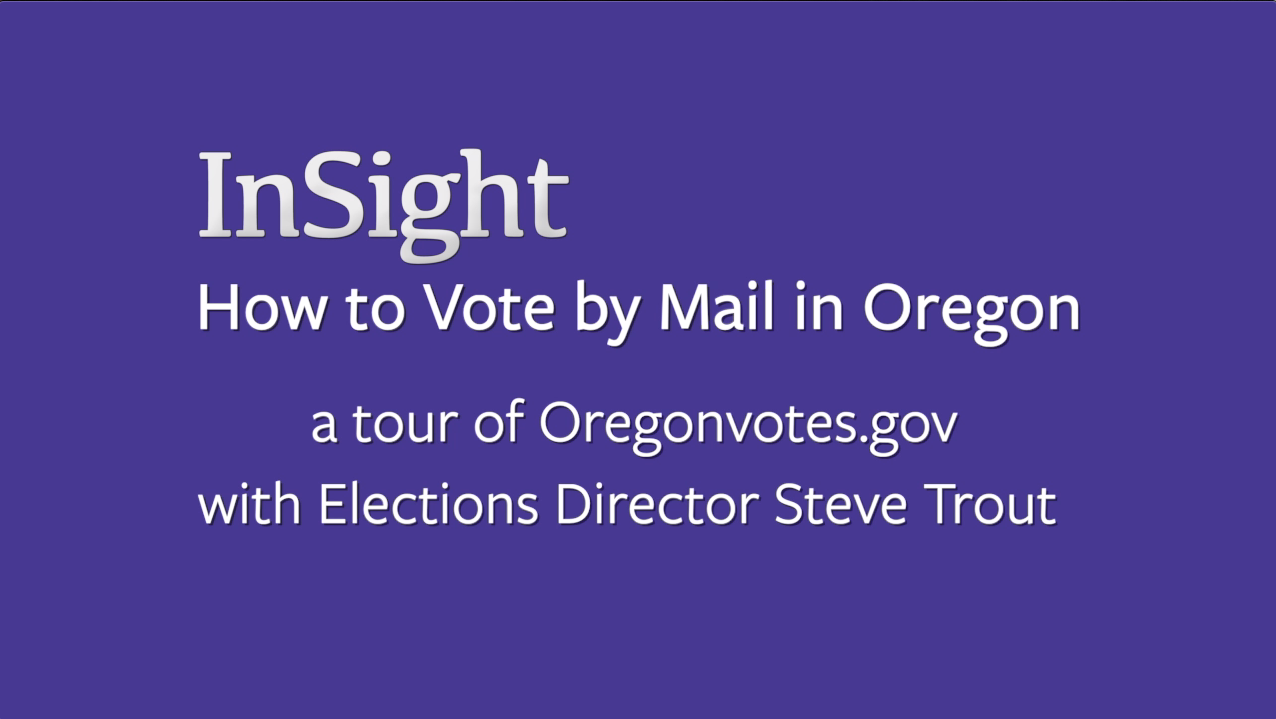 Thumbnail image for InSight - How to Vote by Mail in Oregon