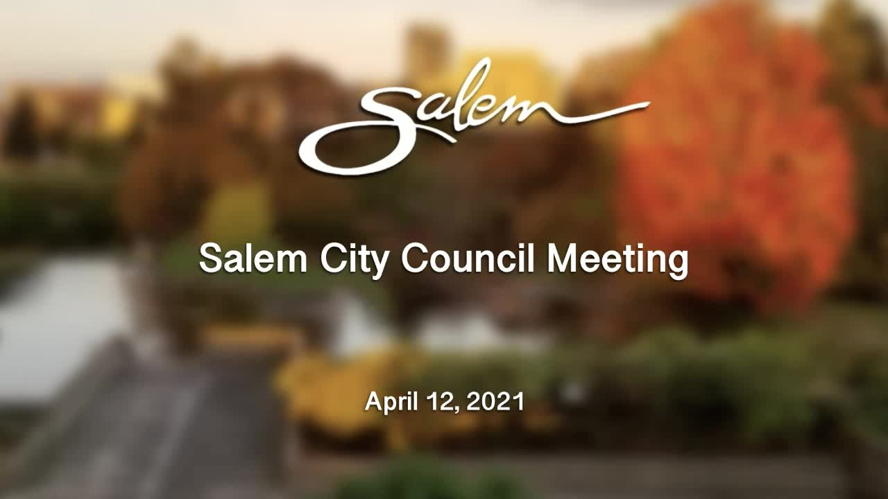 Thumbnail image for Salem City Council Meeting - 4-12-2021