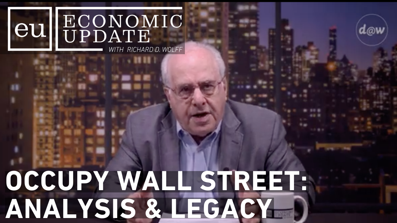 Thumbnail image for Economic Update - Occupy Wall Street Analysis and Legacy