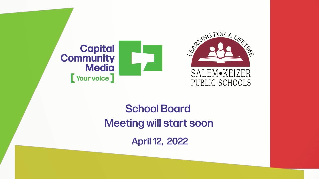Thumbnail image for Salem-Keizer School Board Meeting 4/12/2022