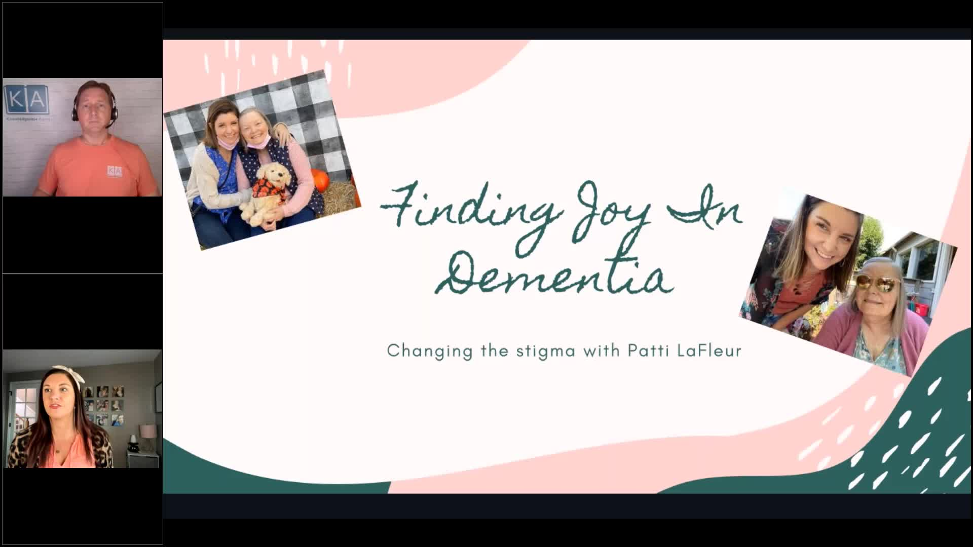 Knowledgeable Aging - Finding Joy in Dementia Changing the Stigma