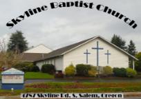 Church with three crosses on the building and words saying Skyline Baptist Church 4787 Skyline Rd S, Salem, OR