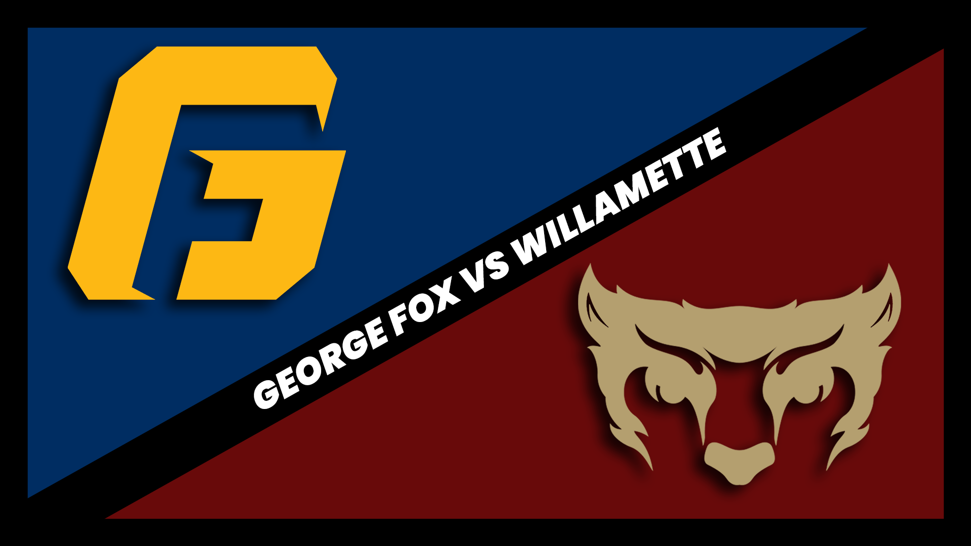 Upper left corner blue background with gold "G" logo. Lower right hand maroon background with gold bearcat logo. Middle diagonal black stripe with "George Fox vs Willamette" working across it.